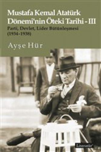 Mustafa Kemal Atatürk Dönemi'nin Öteki Tarihi 3  Frontansicht 1