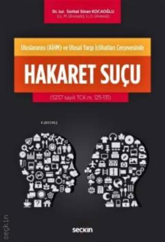 Uluslararası (AİHM) ve Ulusal Yargı İçtihatları Çerçevesinde;Hakaret Suçu (5237 sayılı  Frontansicht 1