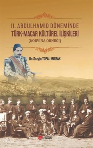 II. Abdülhamid Döneminde Türk-Macar Kültürel İlişkileri (Korvina Örneği)  Frontansicht 1