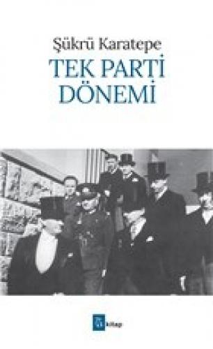 Tek Parti Dönemi  Frontansicht 1