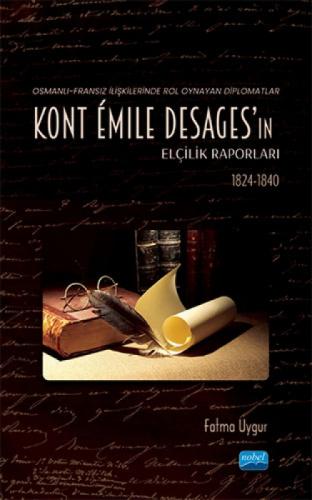Osmanlı-Fransız İlişkilerinde Rol Oynayan Diplomatlar - Kont Émile Desages'ın Elçilik Raporları (1824-1840)  Frontansicht 1