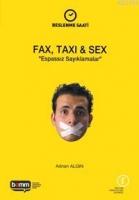 Fax,Taxi & Sex  Frontansicht 1