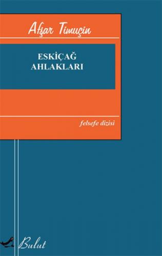 Eskiçağ Ahlakları  Frontansicht 1