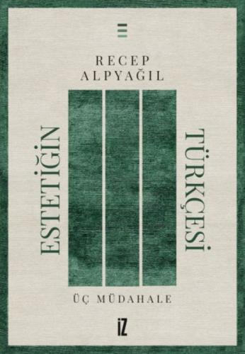 Estetiğin Türkçesi;Üç Müdahale  Frontansicht 1