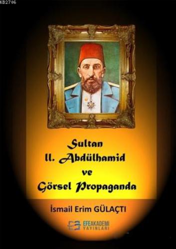 Sultan 2. Abdülhamid ve Görsel Propaganda  Frontansicht 1