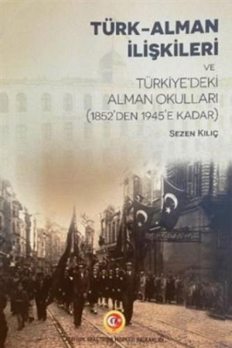 Türk-Alman İlişkileri ve Türkiye'deki Alman Okulları (1852'den 1945'e Kadar)  Frontansicht 1