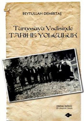 Turnasuyu Vadisinde Tarihe Yolculuk  Frontansicht 1