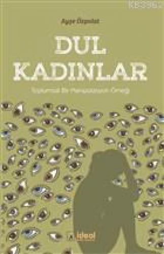 Dul Kadınlar - Toplumsal Bir Manipülasyon Örneği  Frontansicht 1