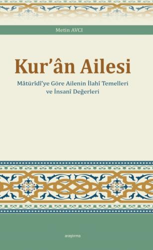 Kur'ân Ailesi ;Mâtürîdî'ye Göre Ailenin İlahî Temelleri ve İnsanî Değerleri  Frontansicht 1