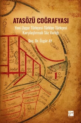Atasözü Coğrafyası;Yeni Uygur Türkçesi - Türkiye Türkçesi Karşılaştırmalı Söz Varlığı  Frontansicht 1
