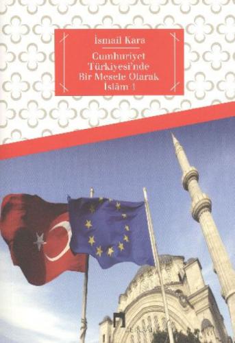 Cumhuriyet Türkiyesinde Bir Mesele Olarak İslam  Frontansicht 1
