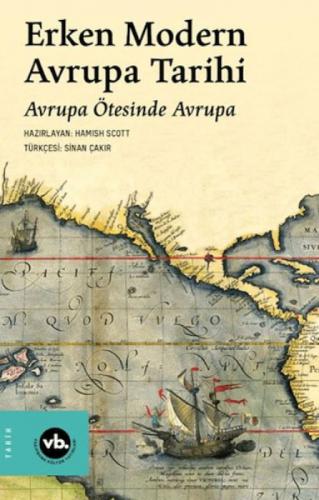 Erken Modern Avrupa Tarihi;Avrupa Ötesinde Avrupa  Frontansicht 1