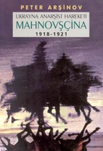 Ukrayna Anarşist Hareketi - Mahnovşçina 1918-1921  Frontansicht 1
