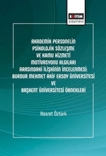 Akademik Personelin Psikolojik Sözleşme ve Kamu Hizmeti Motivasyonu Algıları Arasındaki İlişkinin İncelenmesi: Burdur Mehmet Akif Ersoy Üniversitesi ve Başkent Üniversitesi Örnekleri  Frontansicht 1