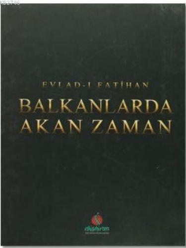 Balkanlarda Akan Zaman  Frontansicht 1