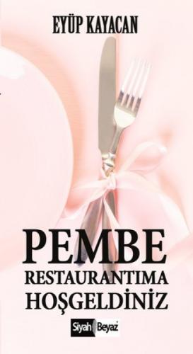 Pembe Restaurantıma Hoşgeldiniz  Frontansicht 1