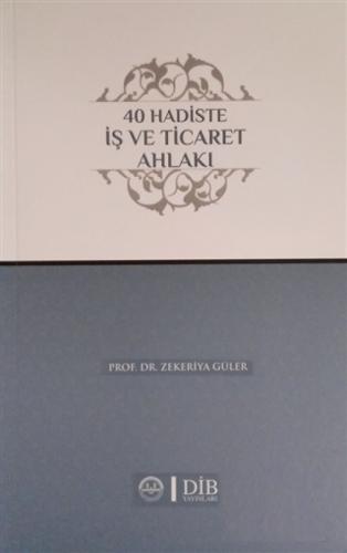 40 Hadiste İş ve Ticaret Ahlakı  Frontansicht 1