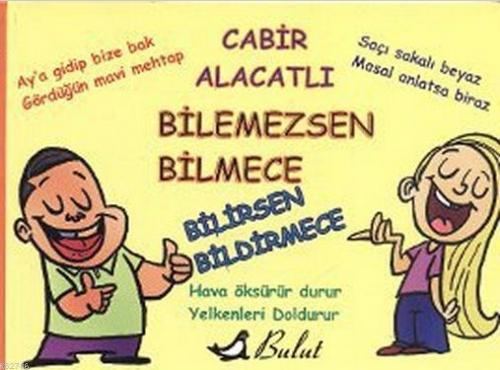 Bilemezsen Bilmece Bilirsen Bildirmece  Frontansicht 1