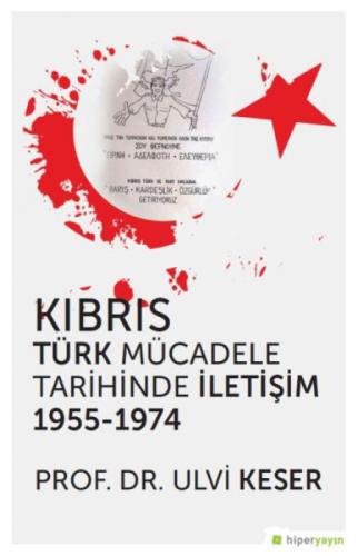 Kıbrıs Türk Mücadele Tarihinde İletişim 1955 - 1974  Frontansicht 1