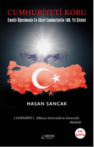 Cumhuriyeti Koru;Emekli Öğretmenin En Güzel Cumhuriyetin 100 Yıl Şiirleri  Frontansicht 1