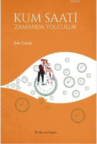 Kum Saati "Zamanda Yolculuk"  Frontansicht 1
