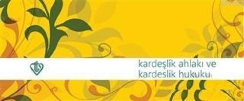 Kardeşlik Ahlakı ve Kardeşlik Hukuku - Hadis Kartelası 10 adet  Frontansicht 1