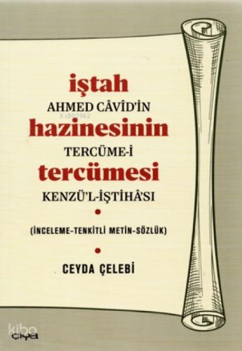 İştah Hazinesinin Tercümesi;Ahmed Cavid'in Tercüme-i Kenzü'l-İştahası  Frontansicht 1