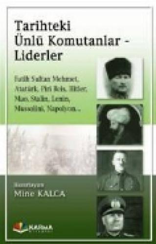 Tarihteki Ünlü Komutanlar - Liderler  Frontansicht 1