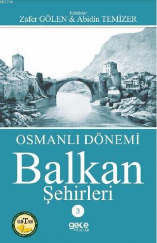 Osmanlı Dönemi Balkan Şehirleri 3  Frontansicht 1