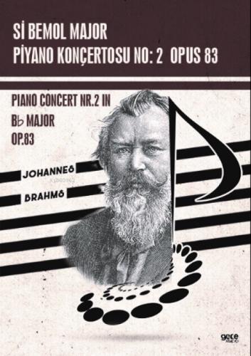 Si Bemol Major Piyano Konçertosu No : 2 Opus 83;Piano Concert Nr.2 In Bb Majör Op.83  Frontansicht 1