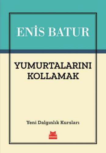 Yumurtalarını Kollamak; Yeni Dalgınlık Kursları  Frontansicht 1