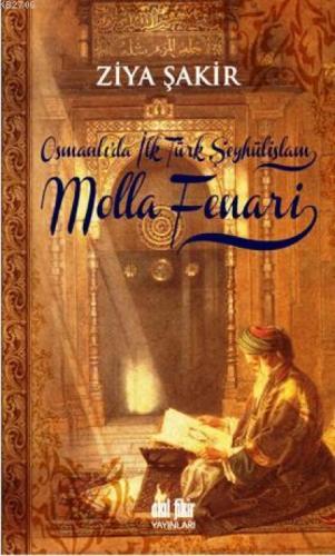 Osmanl'da İlk Türk Şeyhülislam Molla Fenari  Frontansicht 1