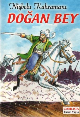 Niğbolu Kahramanı Doğan Bey  Frontansicht 1