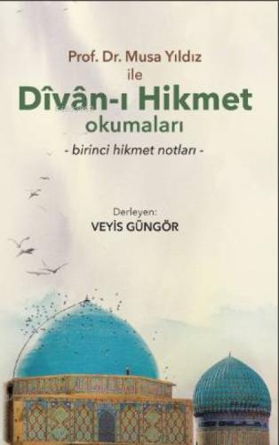 Prof. Dr. Musa Yıldız ile Divan-ı Hikmet Okumaları - Birinci Hikmet Notları  Frontansicht 1
