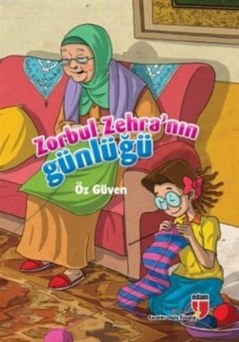 Zorbul Zehra'nın Günlüğü - Öz Güven  Frontansicht 1