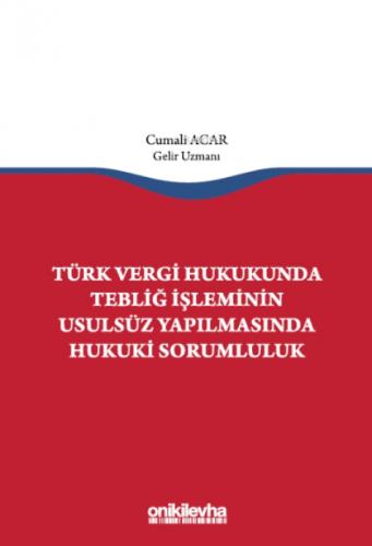Türk Vergi Hukukunda Tebliğ İşleminin Usulsüz Yapılmasında Hukuki Sorumluluk  Frontansicht 1