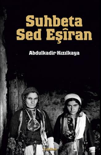 Suhbeta Sed Eşîran  Frontansicht 1