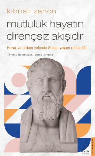 Mutluluk Hayatın Dirençsiz Akışıdır - Kıbrıslı Zenon  Frontansicht 1