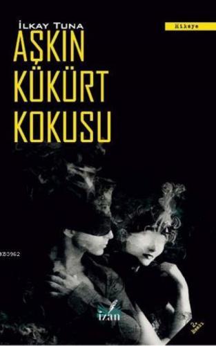 Aşkın Kükürt Kokusu  Frontansicht 1