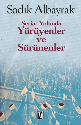 Şeriat Yolunda Yürüyenler ve Sürünenler  Frontansicht 1