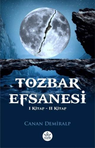 Tozbar Efsanesi;1. Kitap & 2. Kitap  Frontansicht 1