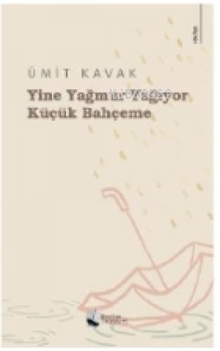 Yine Yağmur Yağıyor Küçük Bahçeme  Frontansicht 1