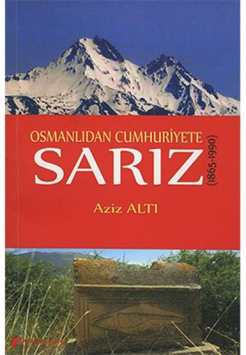 Osmanlıdan Cumhuriyete Sarız  Frontansicht 1