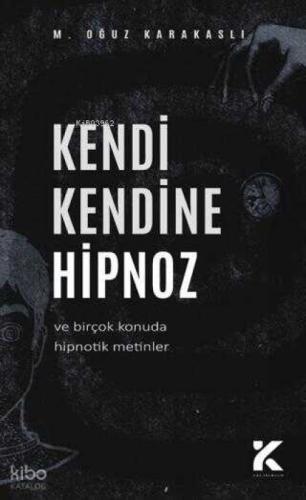 Kendi Kendine Hipnoz;Ve Bir Çok Konuda Hipnotik Metinler  Frontansicht 1