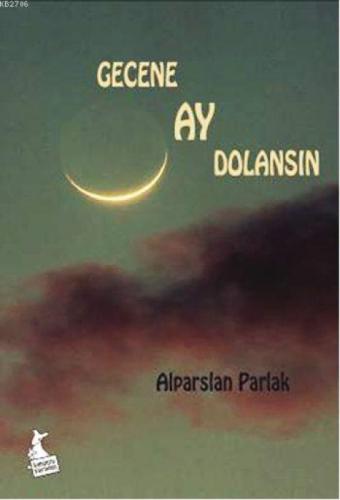 Gecene Ay Dolansın  Frontansicht 1