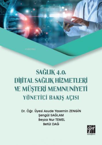 Sağlık 4.0, Dijital Sağlık Hizmetleri ve Müşteri Memnuniyeti Yönetici Bakış Açısı  Frontansicht 1