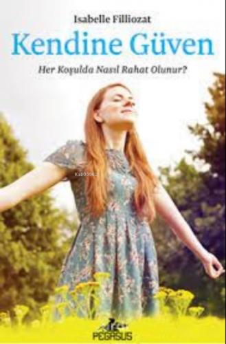 Kendine Güven - Her Koşulda Nasıl Rahat Olunur?  Frontansicht 1
