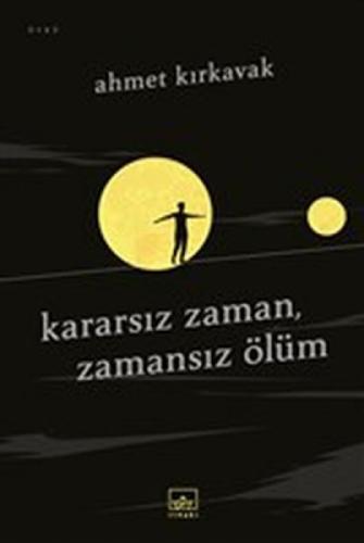 Kararsız Zaman, Zamansız Ölüm  Frontansicht 1