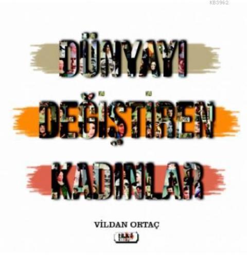 Dünyayı Değiştiren Kadınlar  Frontansicht 1