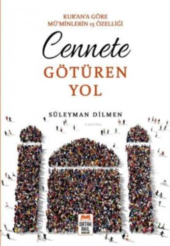Cennete Götüren Yol Kur'an'a Göre Mü'minlerin 15 Özelliği  Frontansicht 1